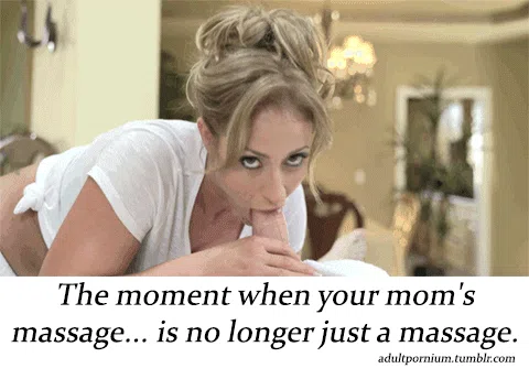 When mom's massage is no more massage